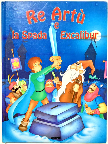 Artu la spada excalibur - re,